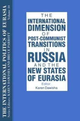 International Politics of Eurasia by Karen Dawisha