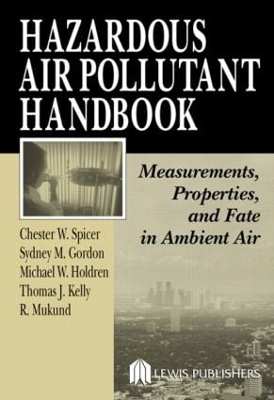 Hazardous Air Pollutant Handbook by Chester W. Spicer