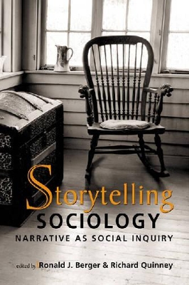 Storytelling Sociology by Ronald J. Berger