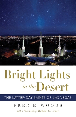 Bright Lights in the Desert: The Latter-day Saints of Las Vegas book