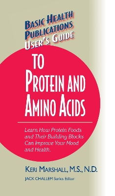 User's Guide to Protein and Amino Acids book