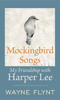 Mockingbird Songs by Wayne Flynt