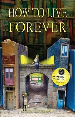 How to Live Forever by Colin Thompson