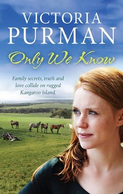 ONLY WE KNOW by Victoria Purman