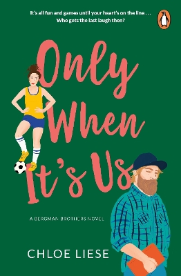 Only When It's Us: The TikTok Romcom Sensation! by Chloe Liese