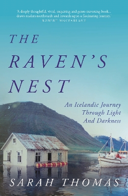 The Raven's Nest: An Icelandic Journey Through Light and Darkness book