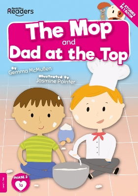 The Mop and Dad at the Top book