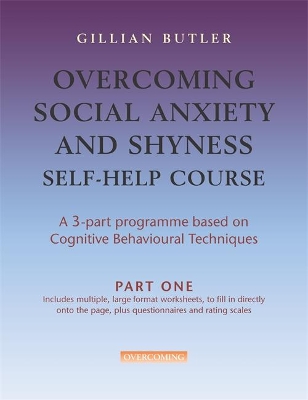 Overcoming Social Anxiety & Shyness Self Help Course: Part One book