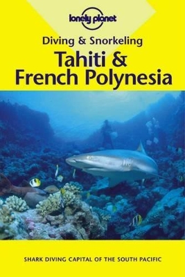 Tahiti and French Polynesia book