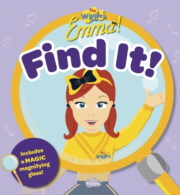 The Wiggles Emma: Find It! Magic Magnifying Glass Book book