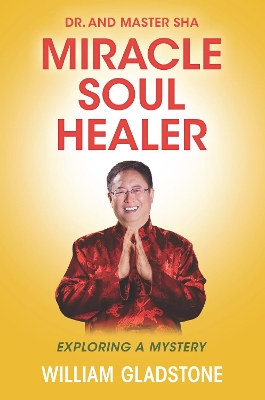 Dr. and Master Sha: Miracle Soul Healer book