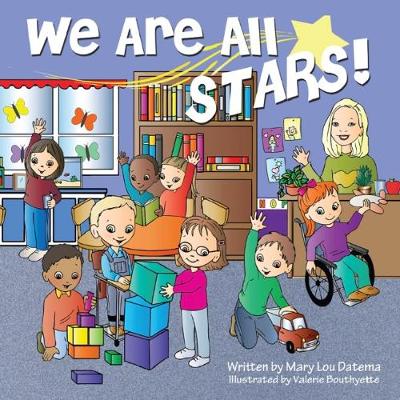 We Are All Stars! by Mary Lou Datema