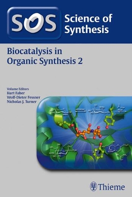 Science of Synthesis: Biocatalysis in Organic Synthesis Vol. 2 by Kurt Faber