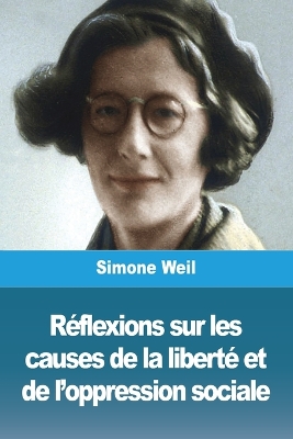 Réflexions sur les causes de la liberté et de l'oppression sociale book