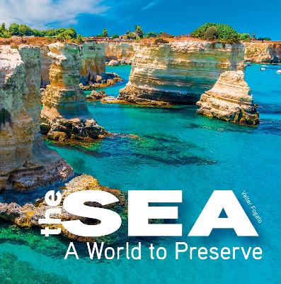 The Sea: A World to Preserve book