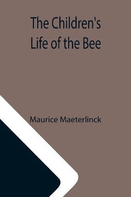 The Children's Life of the Bee book