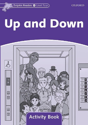 Dolphin Readers Level 4: Up and Down Activity Book book