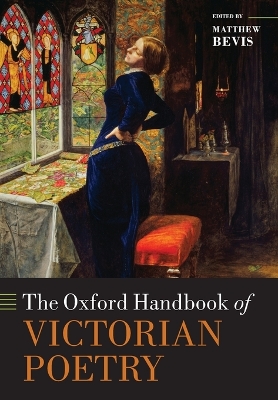 The Oxford Handbook of Victorian Poetry by Matthew Bevis