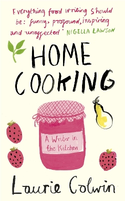 Home Cooking by Laurie Colwin