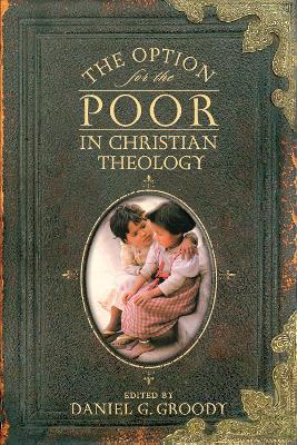 Option for the Poor in Christian Theology book