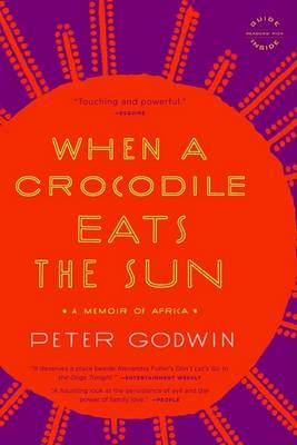 When a Crocodile Eats the Sun by Peter Godwin