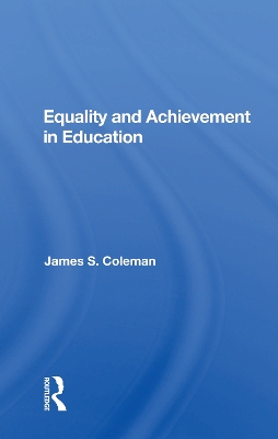 Equality and Achievement in Education book