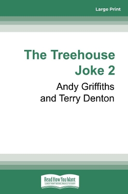 The Treehouse Joke Book 2 by Andy Griffiths and Terry Denton
