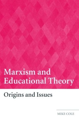 Marxism and Educational Theory by Mike Cole