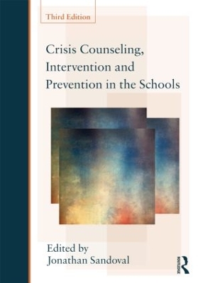 Crisis Counseling, Intervention and Prevention in the Schools by Jonathan Sandoval