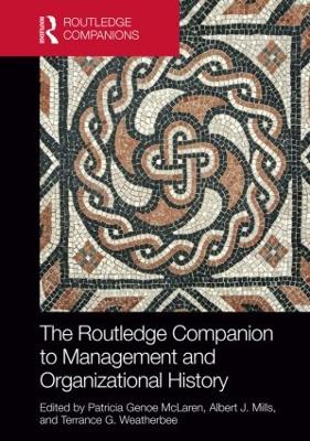 Routledge Companion to Management and Organizational History book