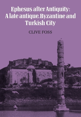 Ephesus After Antiquity book