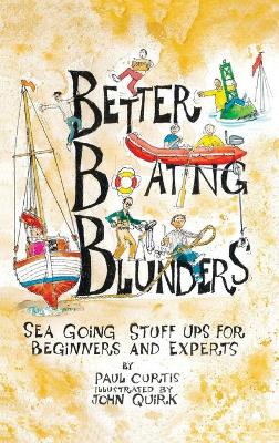 Better Boating Blunders: Sea Going Stuff Ups for Beginners and Experts book