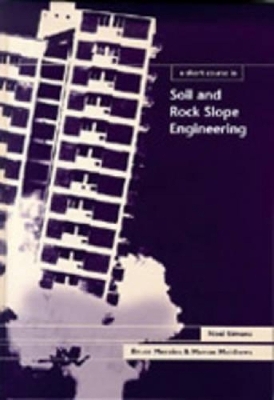 Short Course in Soil and Rock Slope Engineering book