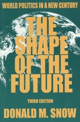 The Shape of the Future by Donald M Snow