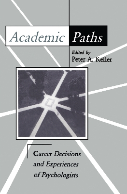 Academic Paths by Peter A. Keller