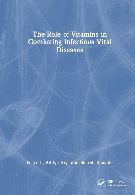 The Role of Vitamins in Combating Infectious Viral Diseases book