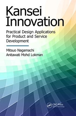 Kansei Innovation: Practical Design Applications for Product and Service Development by Mitsuo Nagamachi