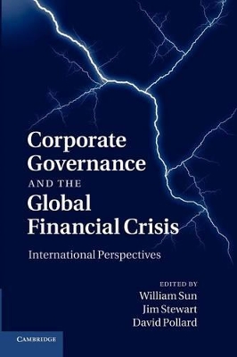 Corporate Governance and the Global Financial Crisis by William Sun