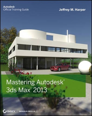 Mastering Autodesk 3ds Max 2013 book