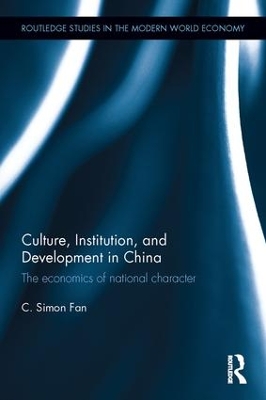 Culture, Institution, and Development in China by C. Simon Fan
