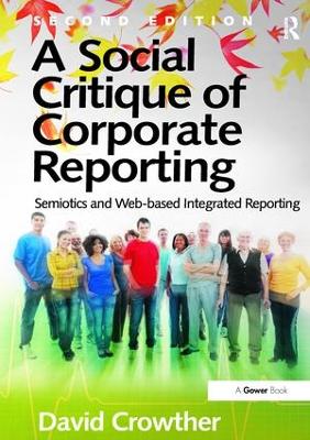 Social Critique of Corporate Reporting by David Crowther