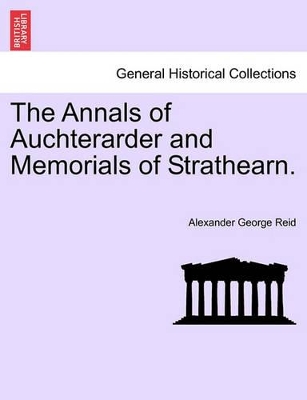 Annals of Auchterarder and Memorials of Strathearn book