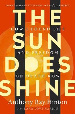 Sun Does Shine by Anthony Ray Hinton