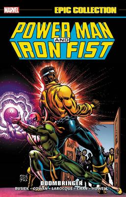 Power Man and Iron Fist Epic Collection: Doombringer book