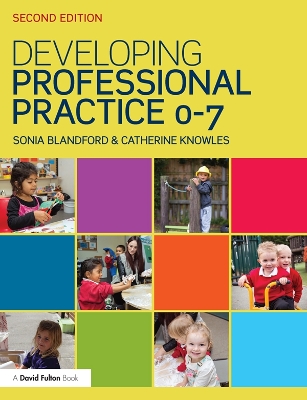Developing Professional Practice 0-7 book
