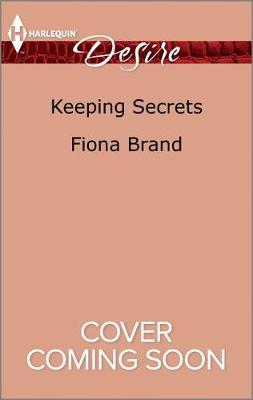 Keeping Secrets by Fiona Brand