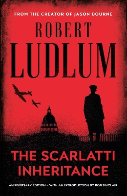 The The Scarlatti Inheritance: Action, adventure, espionage and suspense from the master storyteller by Robert Ludlum