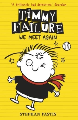 Timmy Failure: We Meet Again book