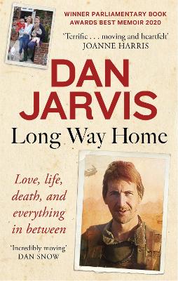 Long Way Home: Love, life, death, and everything in between by Dan Jarvis