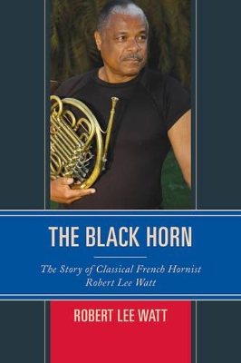 The Black Horn by Robert Lee Watt